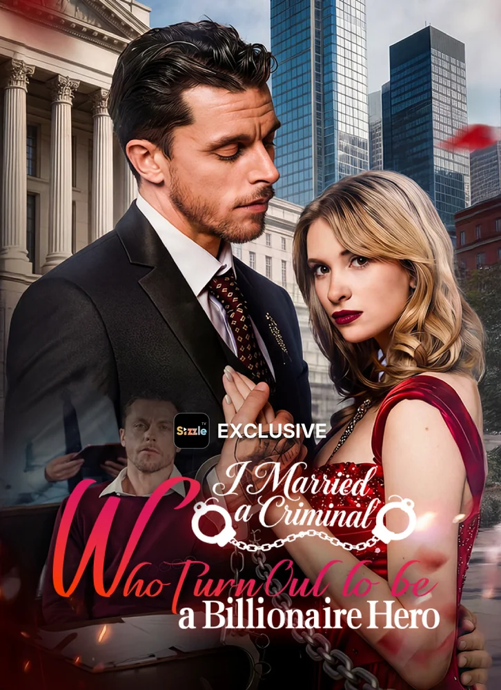I Married a Criminal Who Turned Out to Be a Billionaire Hero poster